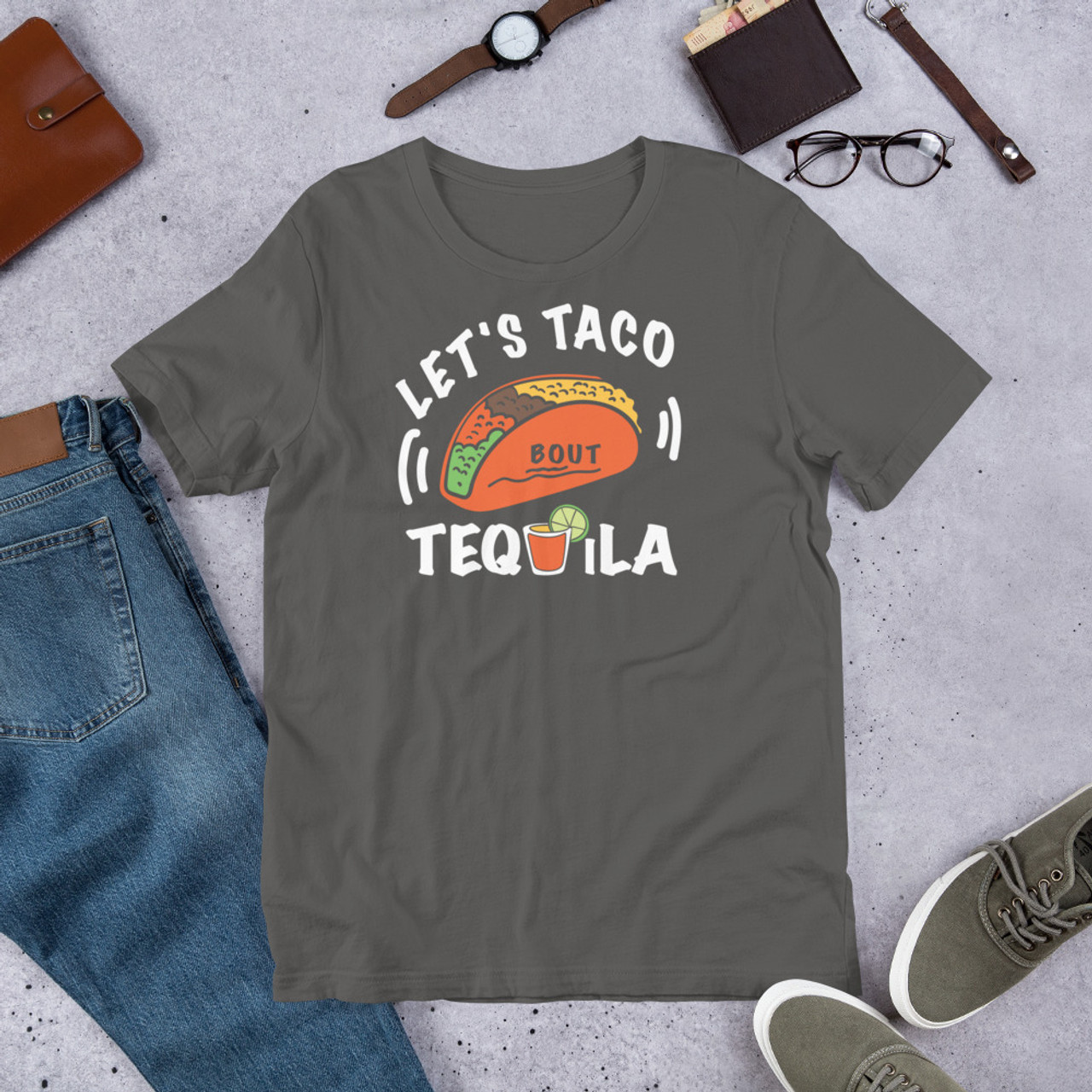 Asphalt  t shirt  Lets Taco Bout Tequila