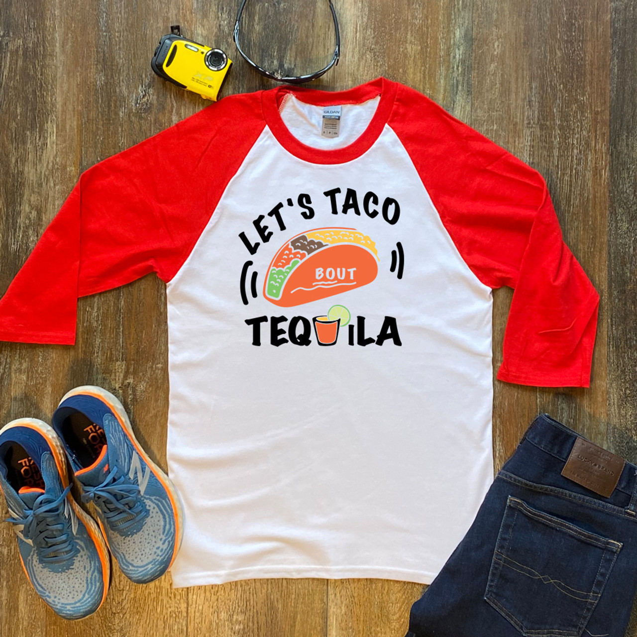 Red Raglan Let's Taco Bout Tequila