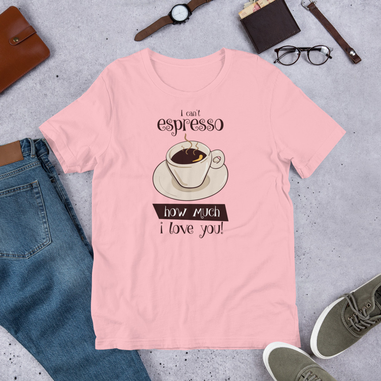 Pink T-Shirt - Bella + Canvas 3001 Espresso I Love You