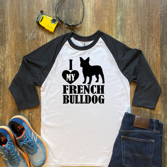 Black  I love My French Bulldog  Unisex 3/4 Sleeve Raglan Shirt Gildan 5700