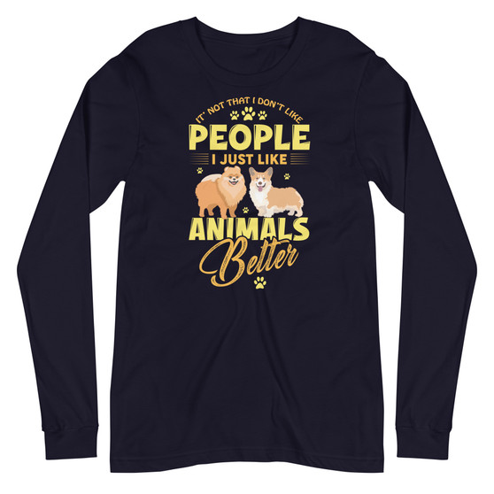 It's Not That I Don't Like People Unisex Long Sleeve Tee - Bella + Canvas 3501 