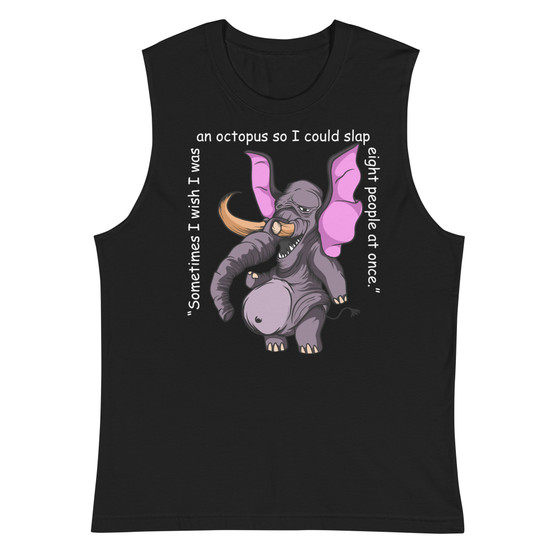 Sometimes I wish I was an octopus Unisex Muscle Shirt - Bella + Canvas 3483 