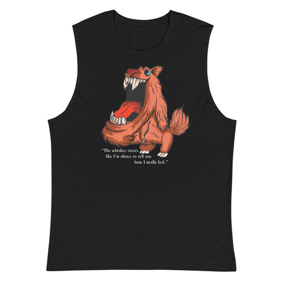 The whiskey tastes like I'm about to tell you how I really feel Unisex Muscle Shirt - Bella + Canvas 3483 