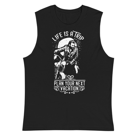 Life Is A Trip Unisex Muscle Shirt - Bella + Canvas 3483 