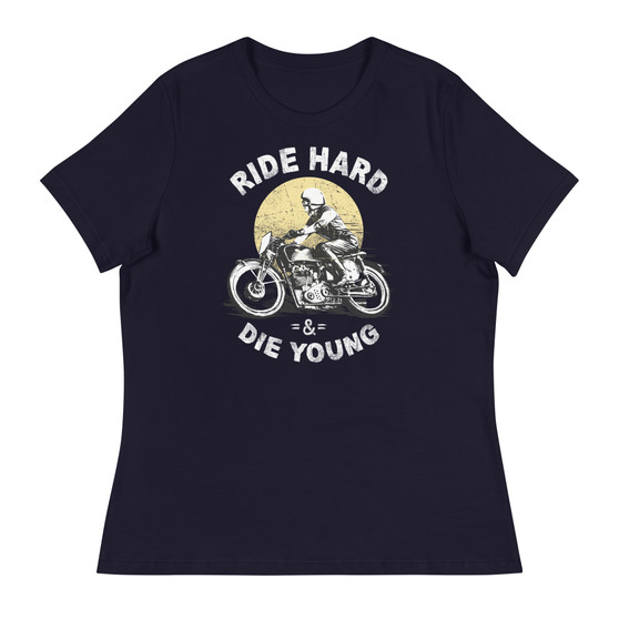 Navy Ride Hard And Die Young Women's Relaxed T-Shirt - Bella + Canvas 6400