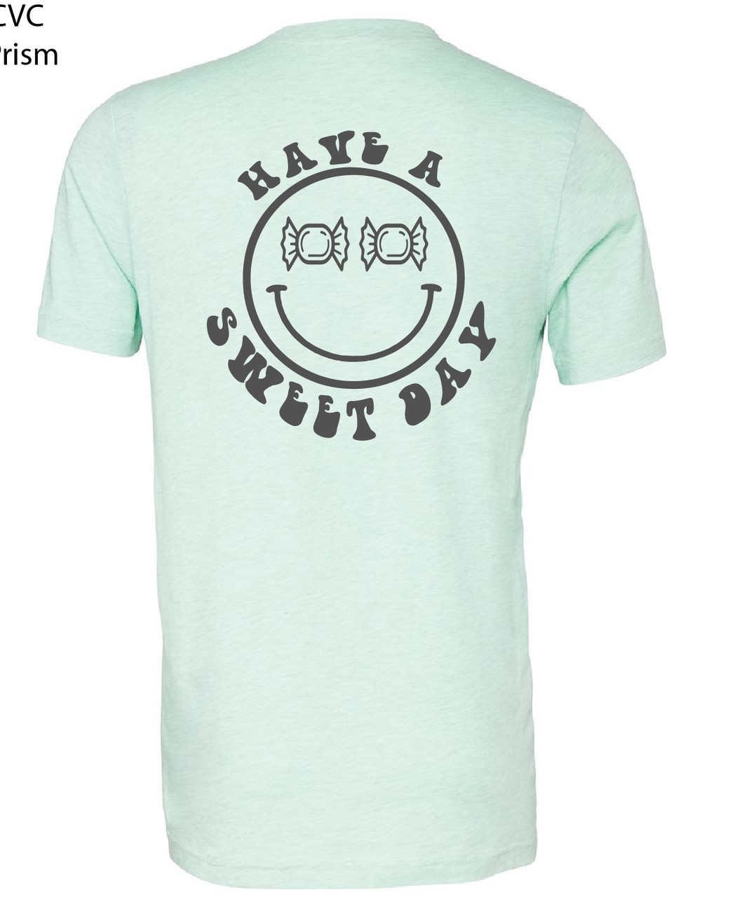 Mint Have A Sweet Day Tee Shirt