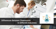 Differences Between Cleanrooms In Different Industries