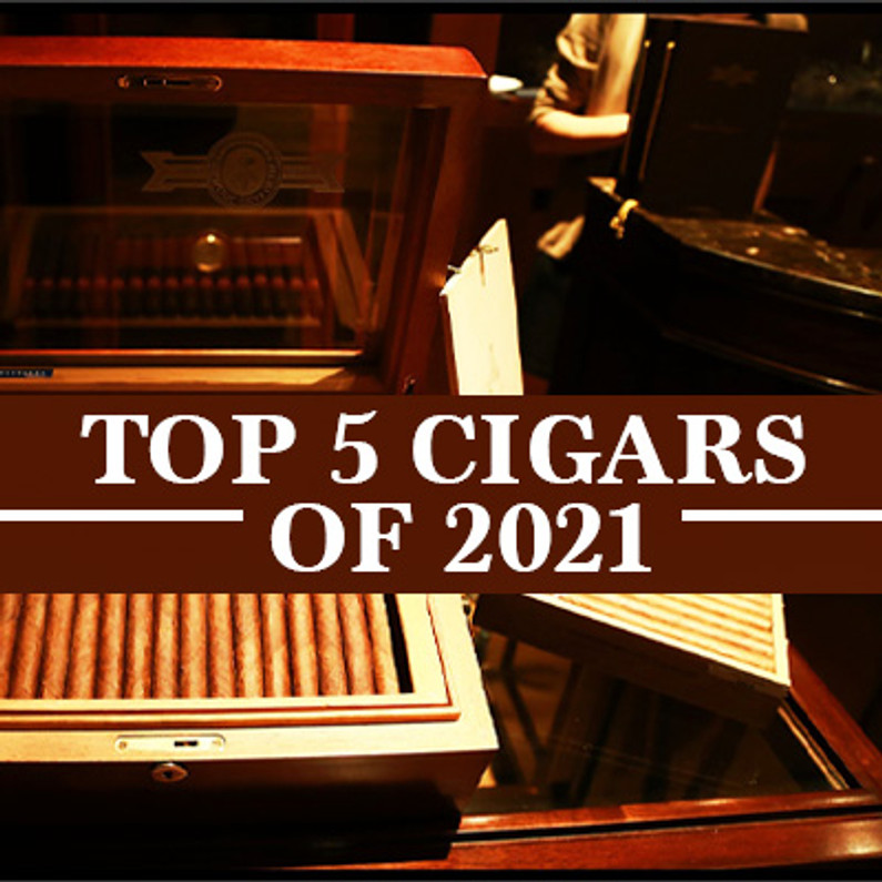 Top 5 Cigars of 2021 | Gotham Cigars Blog