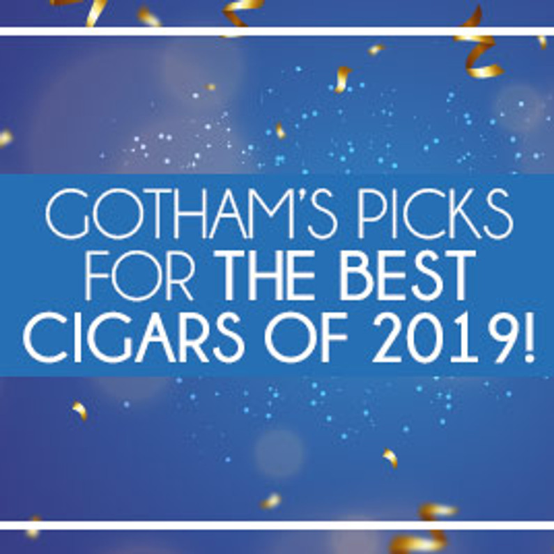 Gotham’s Picks For The Best Cigars Of 2019