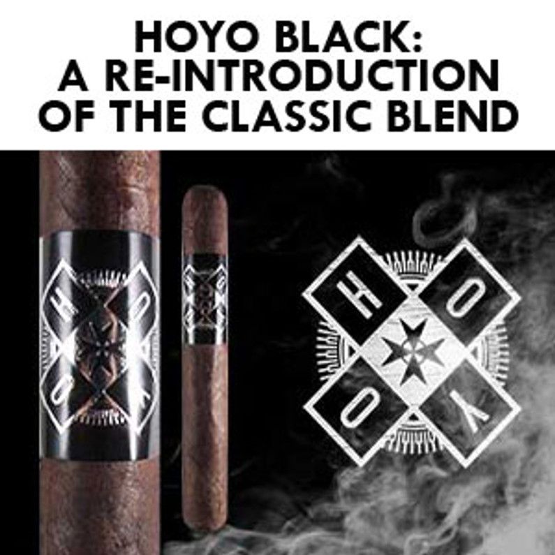 ​Hoyo Black: A Re-introduction of the Classic Blend