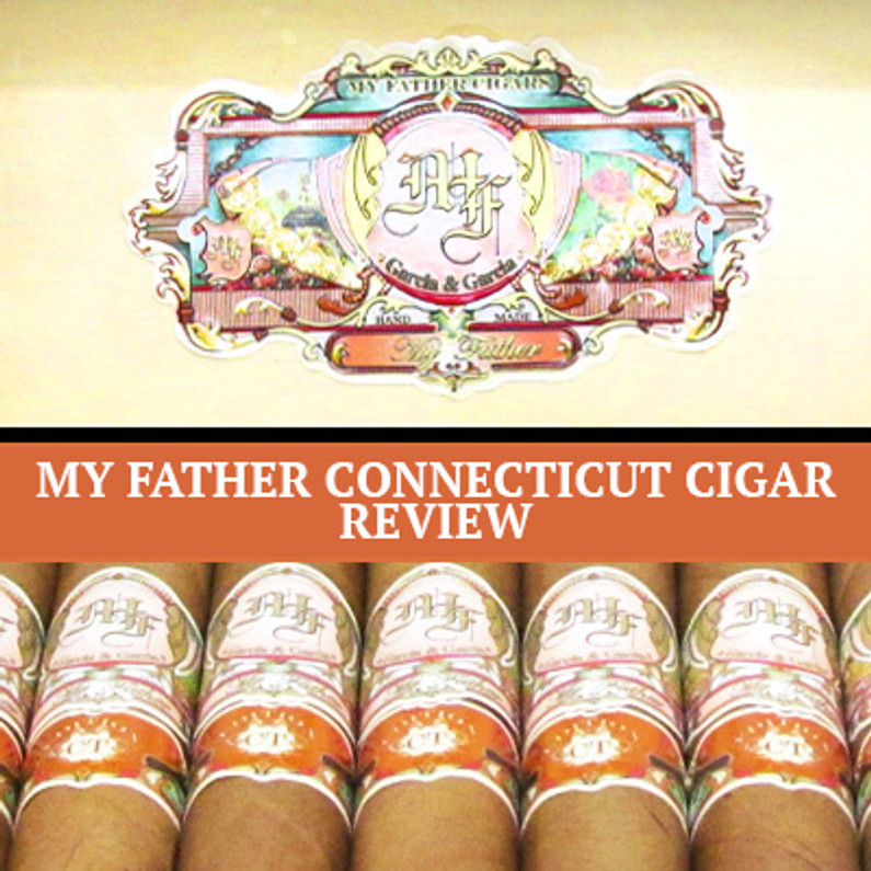 My Father Connecticut Cigar Review | Gotham Cigars