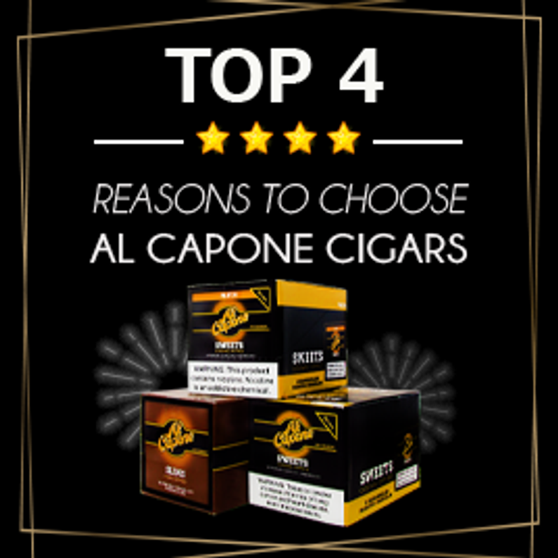 Top 4 Reasons to Choose Al Capone Cigars