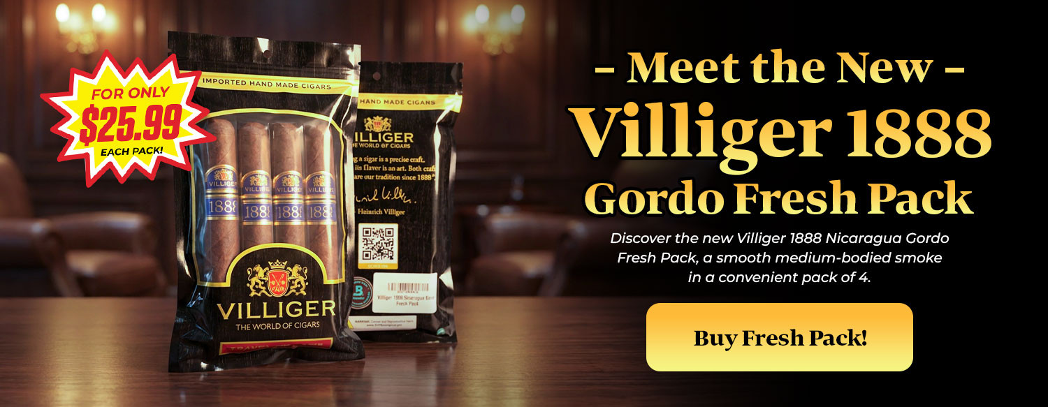 Meet the New Villiger 1888 Gordo Fresh Pack!
