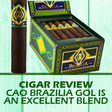 Cigar Review | CAO Brazilia GOL is an Excellent Blend