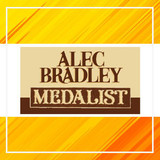 Alec Bradley Medalist