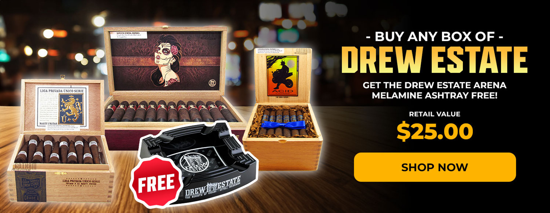 BUY ANY BOX OF DREW ESTATE