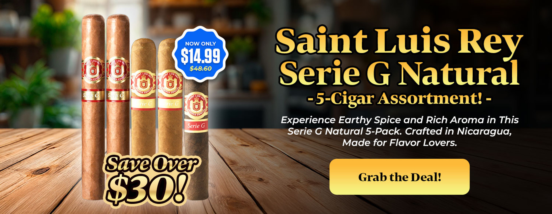 SAINT LUIS REY SERIE G NATURAL - 5 CIGAR ASSORTMENT!