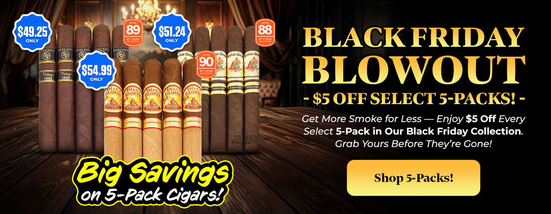 Black Friday $5 Off Select 5-Packs