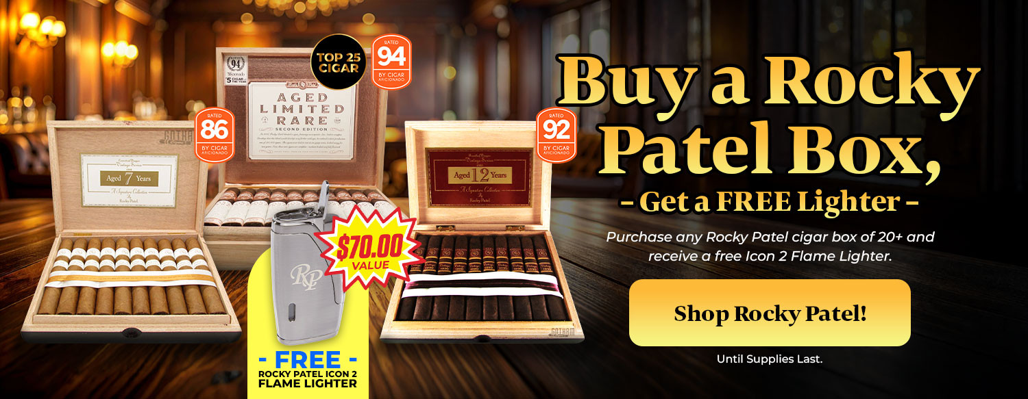 BUY A ROCKY PATEL BOX, GET A FREE LIGHTER