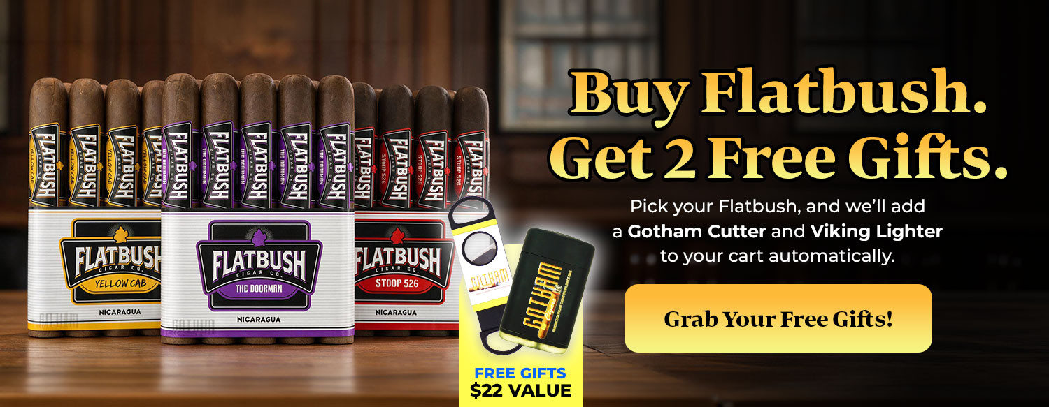 Buy Flatbush Get 2 Free Gifts!