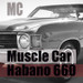 Muscle Car Habano 660