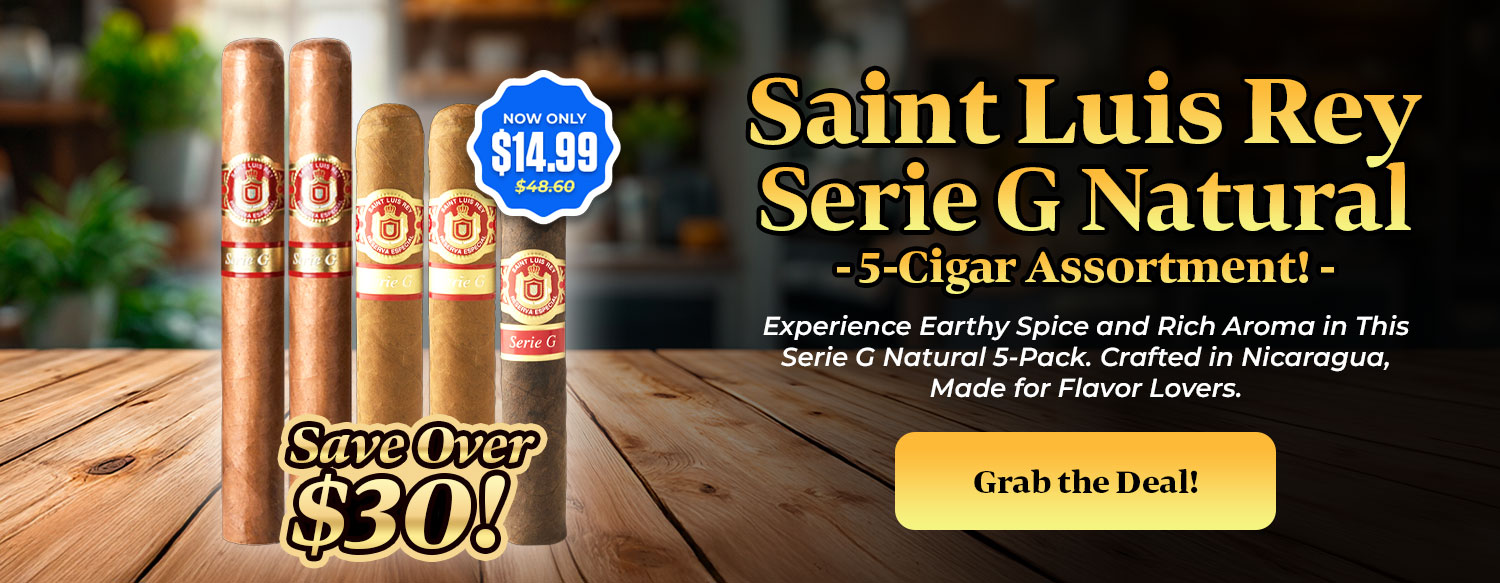 SAINT LUIS REY SERIE G NATURAL - 5 CIGAR ASSORTMENT!
