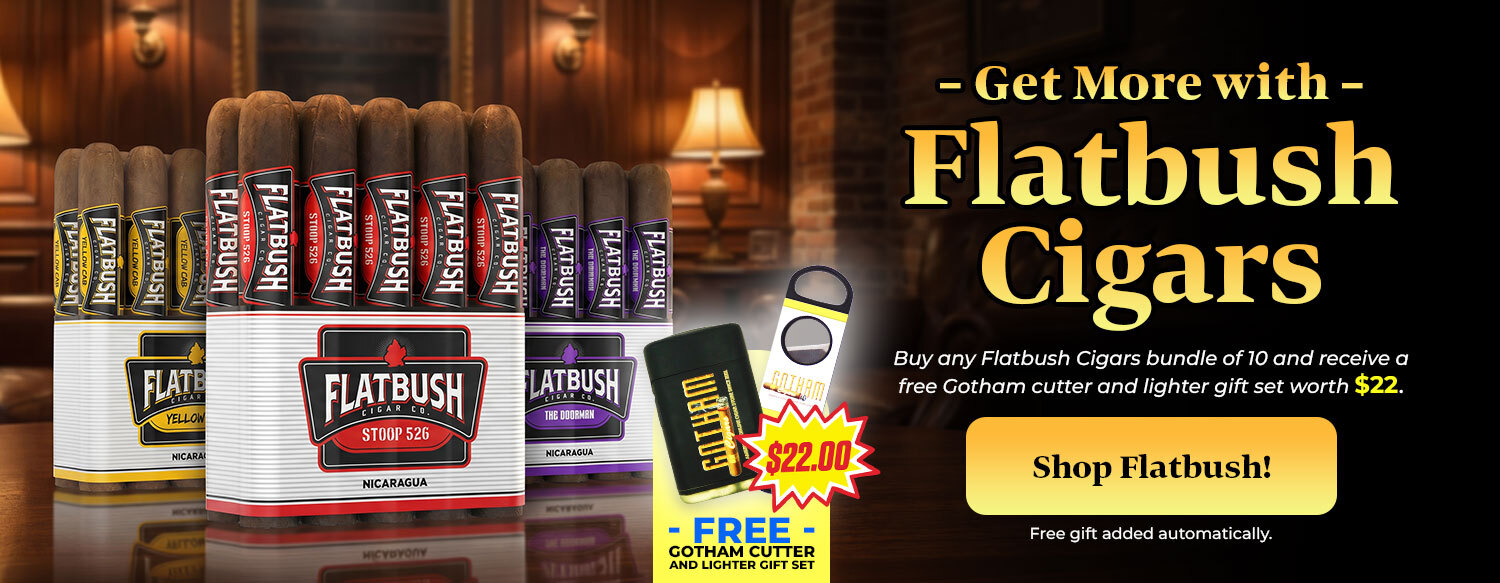 Get more with Flatbush Cigars!