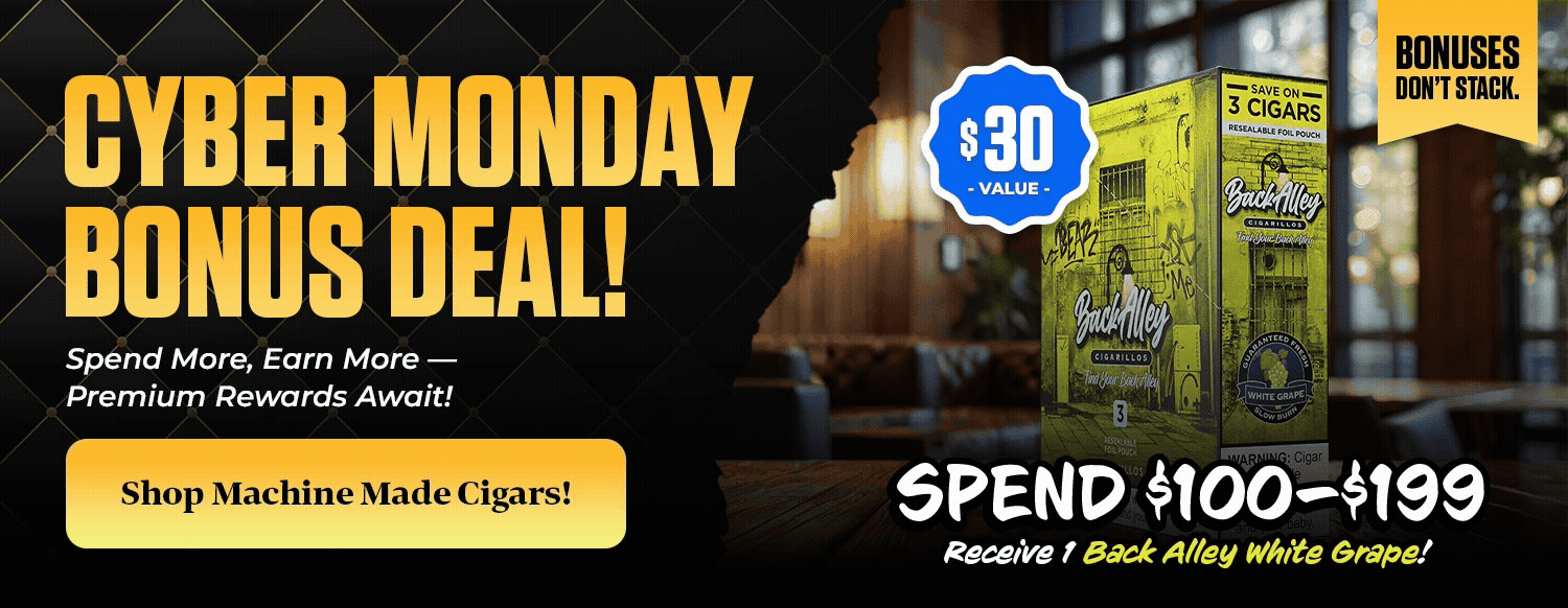 Cyber Monday Machine Made Cigars Tiered Bonus