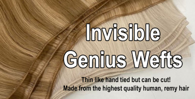 Invisible Genius Wefts - Better than Hand Tied! Invisible Genius Wefts - Better than Hand Tied!