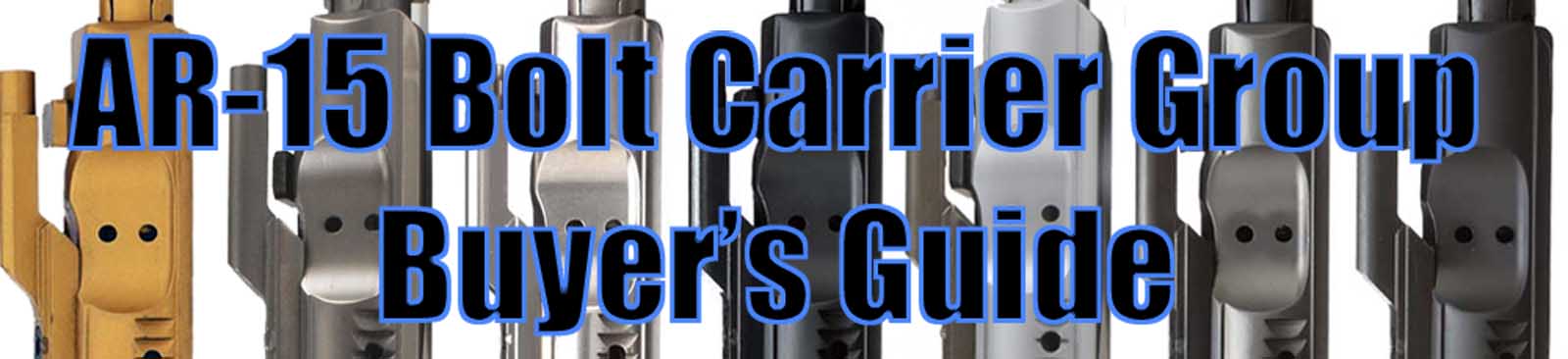 bolt-carrier-group-buyers-guide-banner-1600.jpg