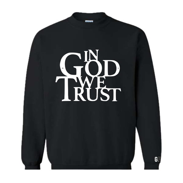 In God We Trust Sweatshirt- Modern Christian Apparel