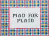 Hello Tess Designs HT10413 Mad for Plaid 9.5 x 7  13 Mesh