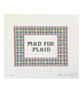 Hello Tess Designs HT10413 Mad for Plaid 9.5 x 7  13 Mesh