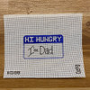 Hi Hungry, I'm Dad 1/2" X 2 1/2" 18 Mesh Susan Cowden Studio KCD1313