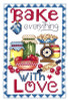 ZImagi Bake Everything With Love 59w x 89h by Bobbie G Designs