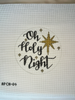 APCH09 - "Oh Holy Night" 18 mesh – stitch painted  4.5" round A Poore Girl Paints