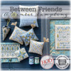 Between Friends : A Winter Sampling by Summer House Stitche Workes 25-1841