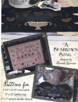 A SPARROW'S SONG (WAP)(CS)(PN) Cross Stitch: 6 3/4" x 8 3/4" - 40ct linen, Wool Penny Rug: 8" x 25", Punchneedle Cherub: 5" x 7" Country Stitches