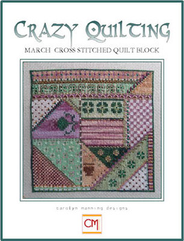 YT Crazy Quilting, March Cross Stitch Block  78w x 78h CM Designs