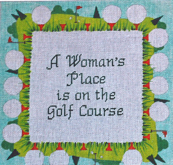 P535 A Woman's Place 12 x 12 13 Mesh Golf Jane Nichols Needlepoint