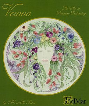 Verana (Freitas) EdMar Brazilian Dimensional Embroidery