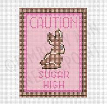 ESS-04 CAUTION SUGAR HIGH, ORNAMENT 4"X 4" 18 Mesh KIMBERLY ANN NEEDLEPOINT!	