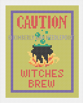 HSS-07 CAUTION WITCHES BREW, ORNAMENT 4"X 4" 18 Mesh KIMBERLY ANN NEEDLEPOINT!
