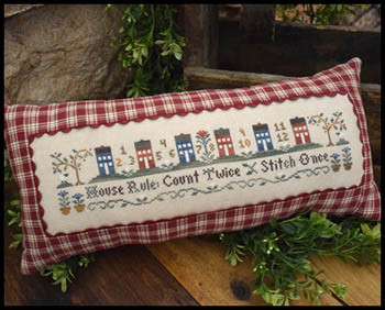 House Rule 191w x 39h Little House Needleworks 17-1660