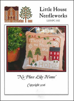 No Place Like Home 73 x 73  Little House Needleworks  17-1020