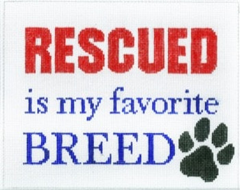 S-199 Rescued is my favorite Breed 8 x 10 13 Mesh The Meredith Collection