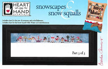 Snowscapes & Snow Squalls - 3 (w/embellishments) 169w x 42h Heart In Hand Needleart 17-1182 YT