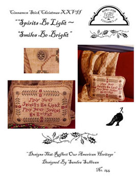 Spirits Be Light - Smiles Be Bright (Cinnamon Stick XXVII) by Homespun Elegance Ltd 16-2260