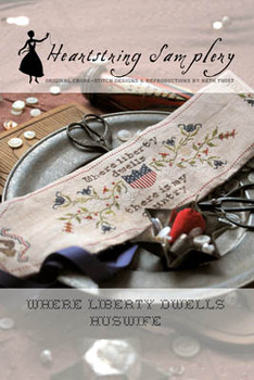 Where Liberty Dwells Huswife 247w x 71h Heartstring Samplery 19-1886 YT