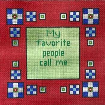 40062	WDS	My favorite people call me….. Red border	08 x 08	13 Mesh Patti Mann